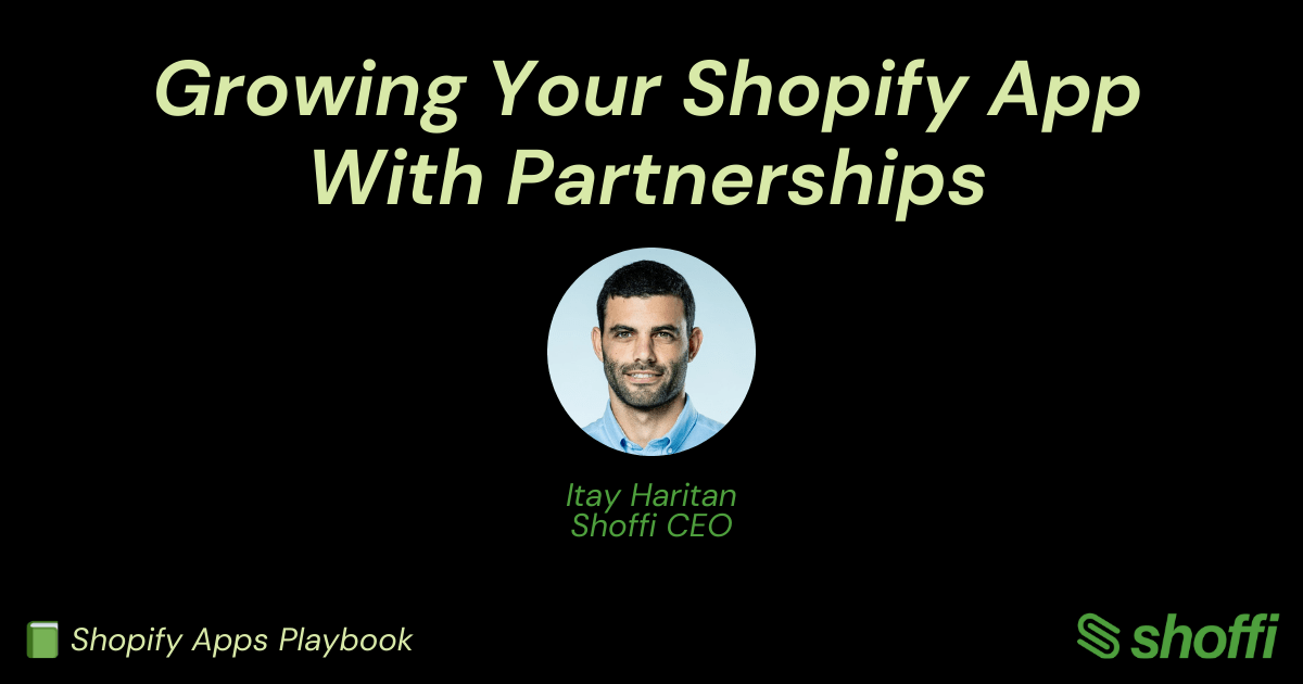 Growing Your Shopify App With Partnerships