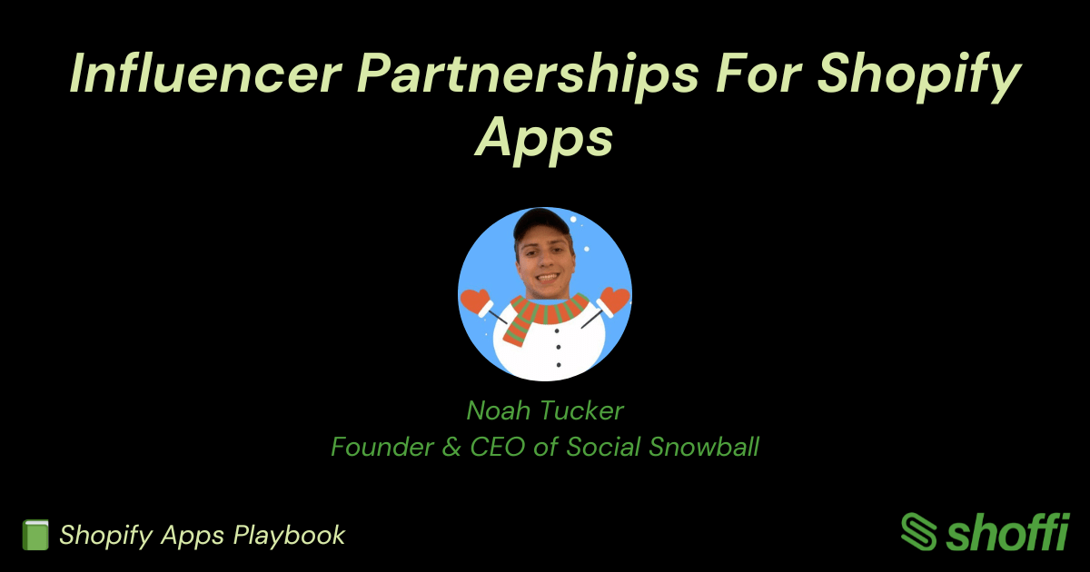 Influencer partnerships for Shopify apps